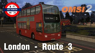 OMSI 2  Addon London  Route 3  ADL Enviro400 ZF [upl. by Ahsaya]