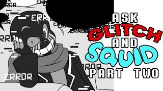 Ask Glitch and Squid Part 2 Undertale Comic Dub [upl. by Favin]