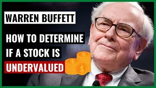 Warren Buffett How to Know if a Stock is Undervalued [upl. by Ailic140]