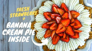 Fresh Strawberry Banana Cream Pie  Banberry Pie [upl. by Hausmann]