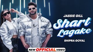 Shart Lagake  Jassie Gill X Shipra Goyal  Mxrci  Latest Punjabi Song 2023  New Punjabi Song 2023 [upl. by Dahij]