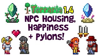 Terraria 14 Journeys End NPC Housing Happiness amp Pylons Guide [upl. by Thomey]