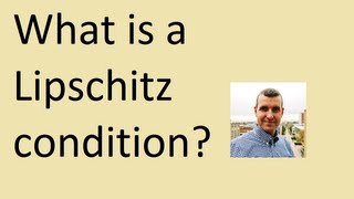 What is a Lipschitz condition [upl. by Weeks20]