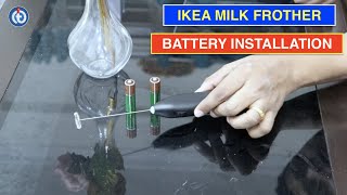 IKEA Milk Frother Battery Installation Procedure [upl. by Brose]