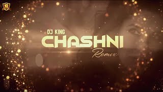 Chashni Remix  DJ KING  Bharat  Salman Khan Katrina Kaif [upl. by Finbar216]