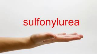 How to Pronounce sulfonylurea  American English [upl. by Ardnazxela]