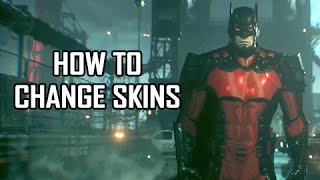 Batman Arkham Knight  How to Change Character amp Vehicle Skins [upl. by Ilujna]