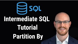 Intermediate SQL Tutorial  Partition By [upl. by Ophelia]