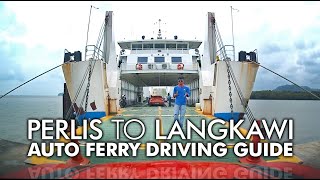 Perlis to Langkawi Auto Ferry Part 1 Driving Guide [upl. by Par]