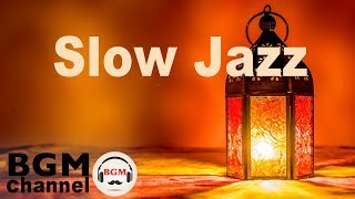 Slow Jazz  Smooth Evening Jazz Ballads  Relaxing Background Music [upl. by Lananna]