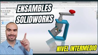 🛠️ Ensambles SolidWorks  Nivel Intermedio [upl. by Anotyal]