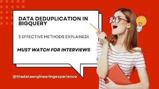 Data Deduplication in BigQuery 3 Effective Methods Explained [upl. by Atinuhs604]