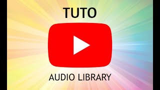 Comment Trouver La Bibliothèque Audio YouTube 2021 [upl. by Ljoka]