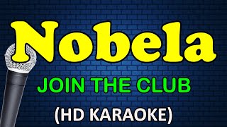 NOBELA  Join The Club HD Karaoke [upl. by Regan]