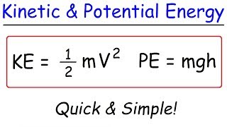 Kinetic Energy and Potential Energy [upl. by Haggai]