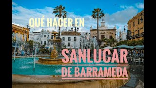 Lo mejor de Andalucia  QUE HACER EN SANLUCAR DE BARRAMEDA [upl. by Arrotal]