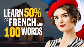 Learn French in 45 minutes The TOP 100 Most Important Words  OUINOcom [upl. by Anuala52]