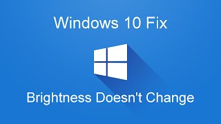 Windows 10 Fix Laptop Brightness Doesnt Change [upl. by Iene]