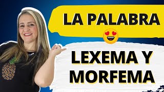 LEXEMA Y MORFEMA ✅ CON EJEMPLOS [upl. by Ellecrad742]