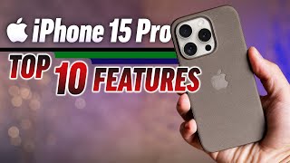 iPhone 15 Pro  Top 10 NEW Features [upl. by Rap]