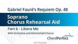 Faurés Requiem Part 6  Libera Me  Soprano Chorus Rehearsal Aid [upl. by Mckinney671]