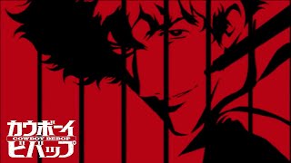 Cowboy Bebop  Opening  Tank [upl. by Dachia]