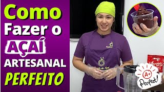 Como Fazer o Açaí Artesanal Perfeito [upl. by Mcallister258]