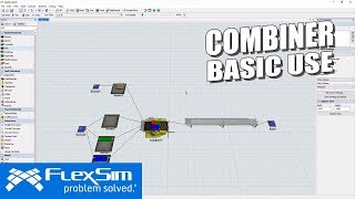 Basic Combiner Use in FlexSim [upl. by Aracaj]