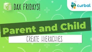 DAX Fridays 20 Parent and Child Functions Hierarchies [upl. by Ytoc]