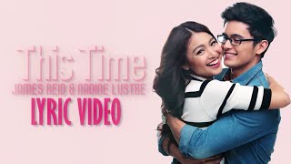 James Reid amp Nadine Lustre — This Time Official Lyric Video [upl. by Asile]