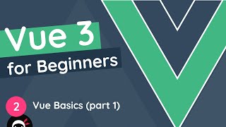 Vue JS 3 Tutorial for Beginners 2  Vuejs Basics part 1 [upl. by Jaban]