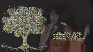 Sezen Aksu  Türkiye Şarkıları  The Songs of Turkey Full Konser [upl. by Elleoj]