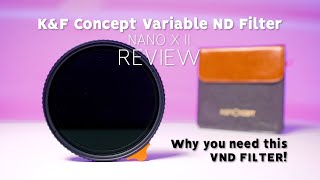 KampF Concept Variable ND 2400 Filter REVIEW  Why you NEED this filter [upl. by Nosnek]