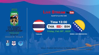 Thailand VS Bosnia amp Herzegovina  2025 IIHF Ice Hockey U18 World Championship Division III Group B [upl. by Iggep]