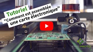 Tutoriel  Comment est assemblée une carte électronique chez EMSPROTO [upl. by Nepil]