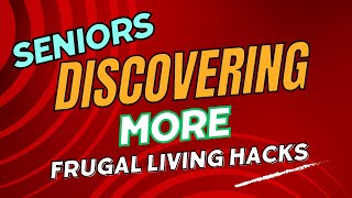 Discover Senior Frugal Living Money Saver [upl. by Nodnyl336]