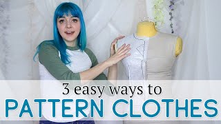 3 Easy Ways to Pattern Your Own Clothes [upl. by Warfeld]