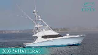 2003 Hatteras 54 Convertible BANDIT  For Sale with HMY Yachts [upl. by Arbed]