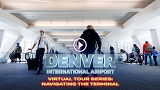 DEN Virtual Tour Navigating the Terminal [upl. by Cheffetz]