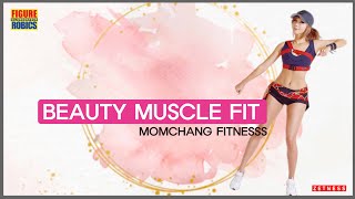 Beauty Muscle Fit Momchang fitness in the Figure Robics series [upl. by Shishko]