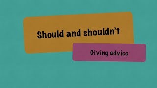 Should and Shouldn’t Giving advice English [upl. by Jarrid720]