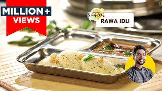 Rawa  Sooji Idli  रवा इडली  Instant Idli recipe  Breakfast recipe  Chef Ranveer Brar [upl. by Kenti168]