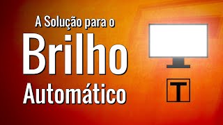 Windows brilho adaptável do ecrã 💻 diminui e aumenta automaticamente [upl. by Aisan]