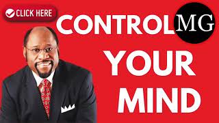 Dr Myles Munroe Control Your Mind [upl. by Frantz156]