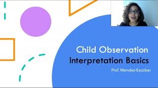 Interpreting Child Observation Basics [upl. by Garfinkel365]