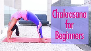 Chakrasana for Beginners  With 7 Preparatory Asanas for getting into Wheel Pose  Bharti Yoga [upl. by Dowd924]