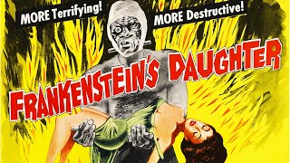 Frankensteins Daughter  Full Movie  SciFiHorror  John Ashley 1958 [upl. by Nomolas241]