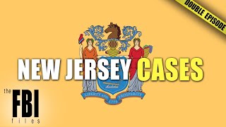 New Jersey State Cases  DOUBLE EPISODE  The FBI Files [upl. by Jovitta]