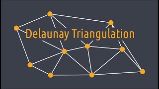 Delaunay Triangulation [upl. by Hanson]