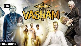 Vasham  Full Movie  Hindi Dubbed Movie 2019  Vasudev Rao  Thriller Movie [upl. by Sidell]